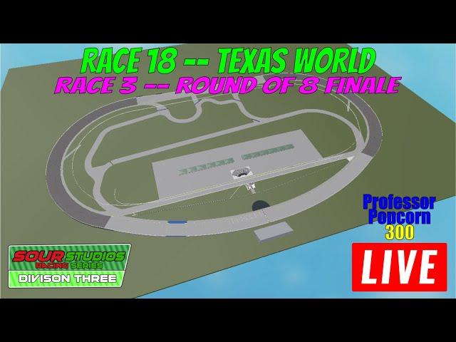 Professor Popcorn 300 @ Texas World Speedway -- SSRSD3 S2 Race 18 Round of 8 Finale