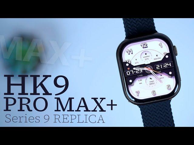 HK9 PRO MAX+ Smart Watch: The Best Review of the Apple Watch Series 9 Replica!