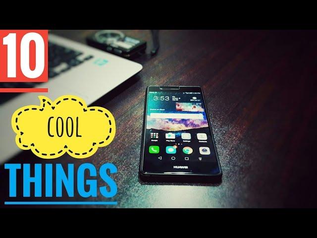 10 cool things you can do with Huawei P9 lite!