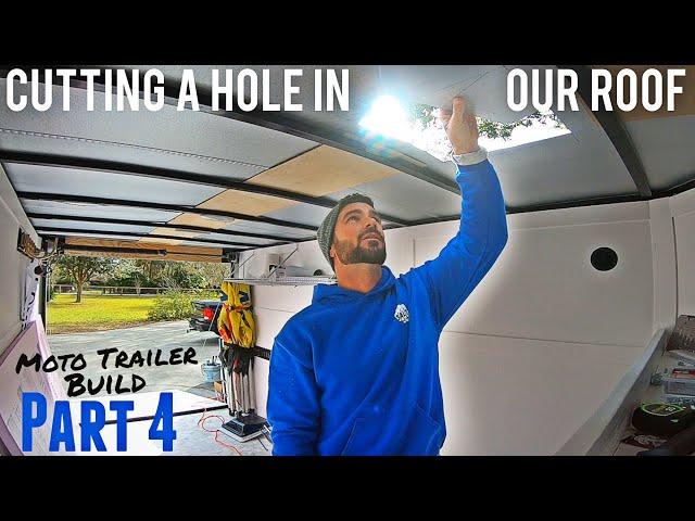 Moto Trailer Build Part 4 - Roof Vent & Insulation