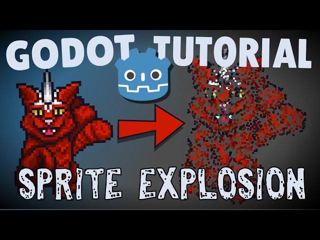 Sprite Explosion Effect Using a Particle Shader - Godot Tutorial