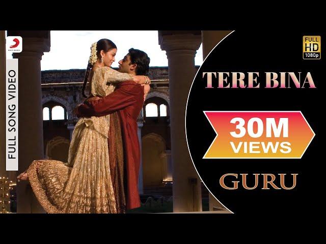 A.R. Rahman - Tere Bina Best Video| Guru|Aishwarya Rai|Abhishek Bachchan|Chinmayi