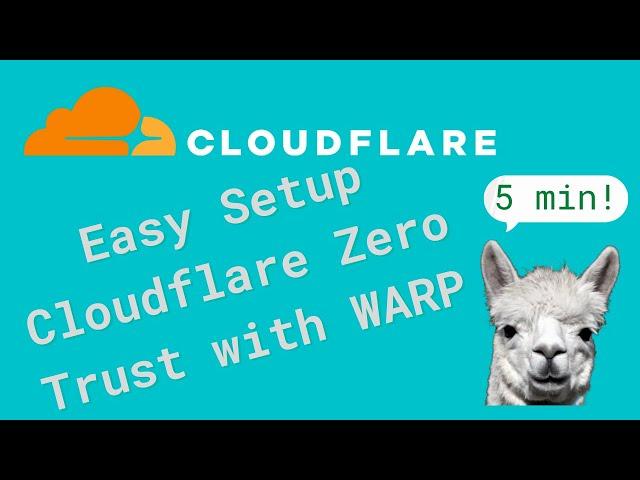 Quick and Easy Cloudflare Zero Trust Setup with WARP!