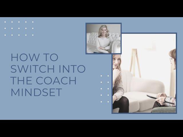 How to shift into the health coach mindset