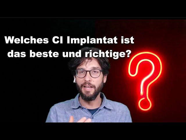 Welches Cochlea Implantat ist das beste und richtige 2022? (Entscheidungshilfe eines Betroffenen)