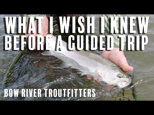 What I wish I knew before going on a guided float trip.