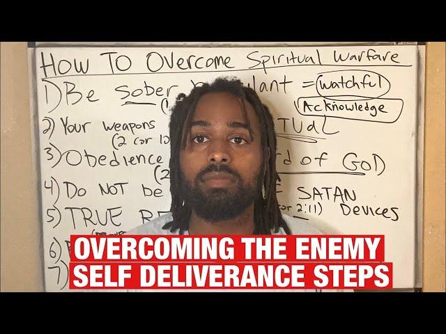 How To Overcome Spiritual Warfare Self Deliverance Steps