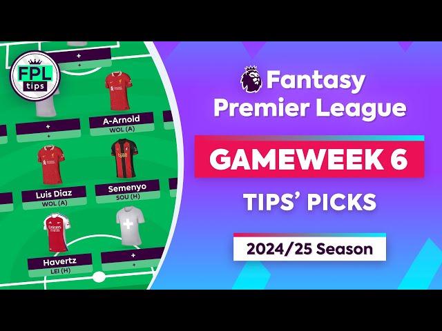 FPL GW6: TIPS' PICKS | Luis Diaz, Semenyo & Havertz | Gameweek 6 | Fantasy Premier League 2024/25