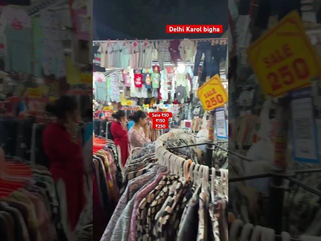 Sale ₹50,₹150,₹250  karol bagh patri market delhi #patrimarket #karolbagh #delhipatrimarket