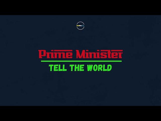 Tell The World | Official Audio | Prime Minister