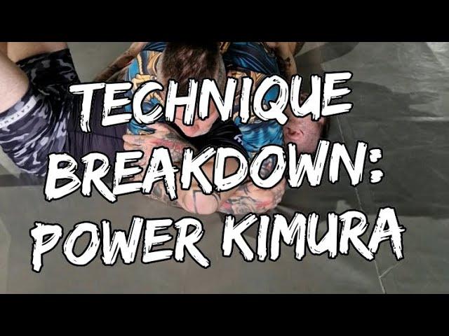 Power Kimura.