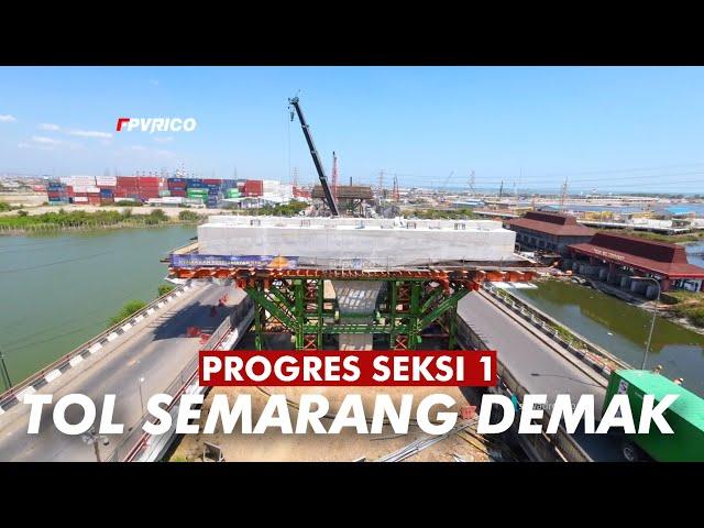 PROGRES TOL SEMARANG DEMAK SEKSI 1 VIDEO DRONE | TOL TANGGUL LAUT MATRAS BAMBU