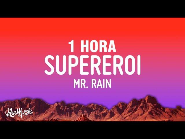 [1 HORA] Mr.Rain - SUPEREROI (Testo/Lyrics) | Sanremo 2023