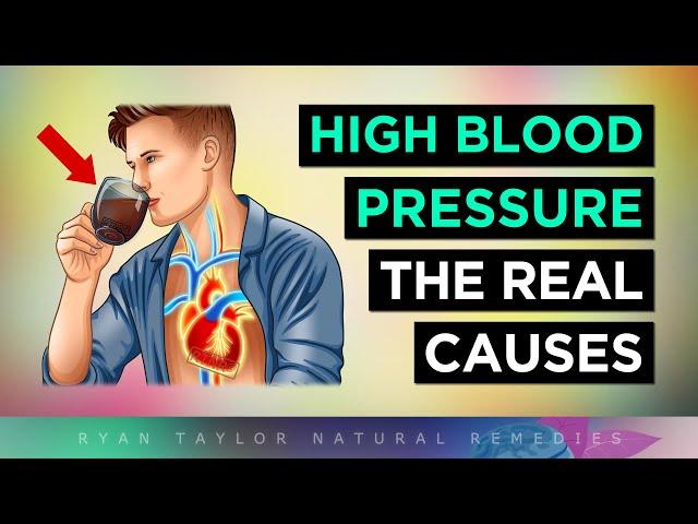 The REAL Causes of High Blood Pressure