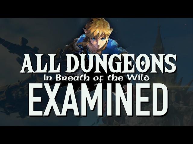 The Dungeon Design of Breath of the Wild - ALL DUNGEONS / Divine Beasts Examined