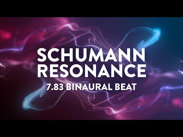 7.83 Hz Schumann Resonance | Earth's Heartbeat | Healing Ambient Music | Theta Binaural Beats