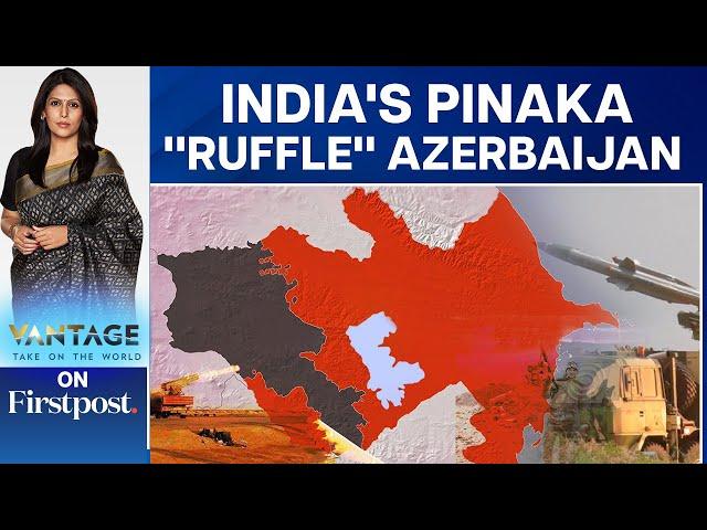 Why India's Pinaka Rocket Launchers Are Bothering Azerbaijan | Vantage with Palki Sharma