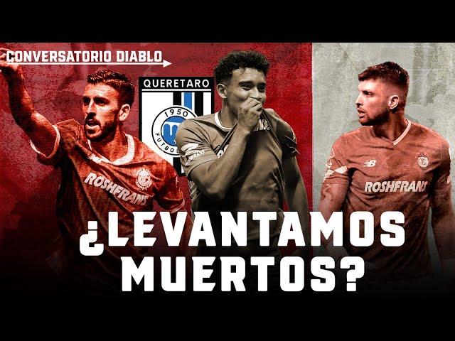 Previa Toluca vs Querétaro | Conversatorio Diablo