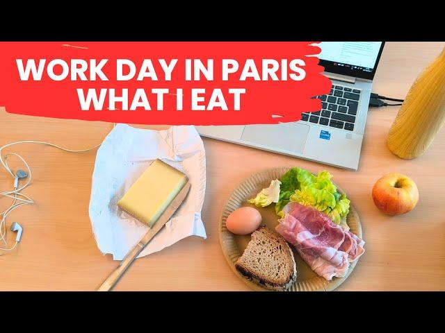 French Diet at my Office on a Work Day in Paris - French Woman What I Eat in a Day