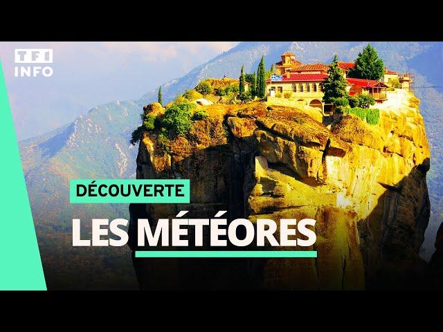 Les Météores, l'un des sites les plus spectaculaires de Grèce