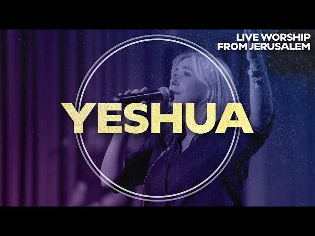 Yeshua | Worship from Jerusalem