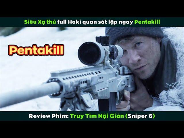 [Review Phim] Siêu Xạ Thủ Full Haki Quan Sát Lập Ngay Pentakill | Sniper