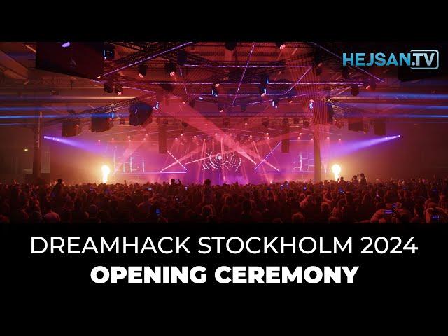 DreamHack Stockholm 2024 - Opening Ceremony / Invigning