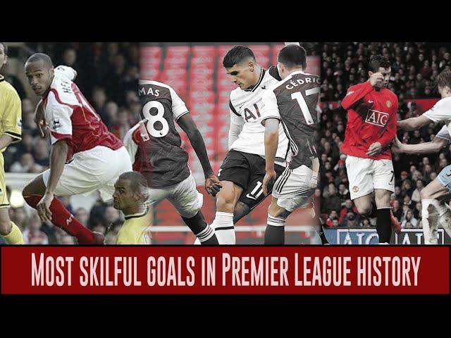 Premier League | Most skilful goals in Premier League history