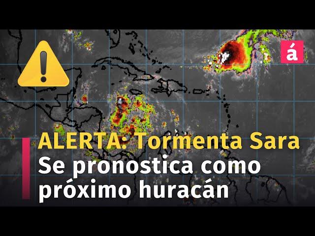 Sara se convertiría en huracán: Amenaza inminente para Honduras, Belice y Yucatán