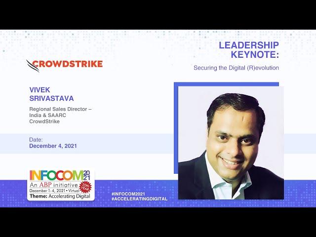 Securing the Digital (R)evolution | Keynote | Vivek Srivastava | INFOCOM 2021