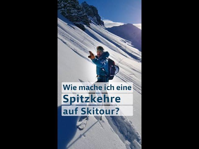 Skitour: Die Spitzkehre