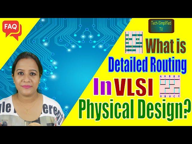 What is Detailed Routing in VLSI Physical Design?