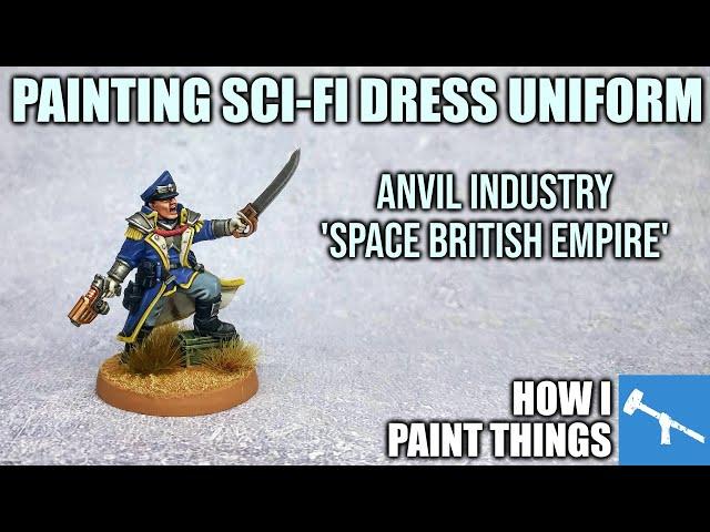 Painting Anvil Industry's Dress Uniform Range [How I Paint Things]