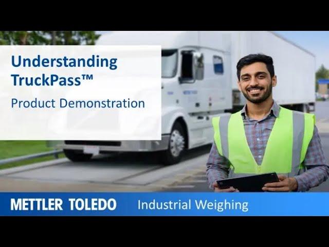 Understanding TruckPass™ - Product Demonstration - METTLER TOLEDO Industrial - en