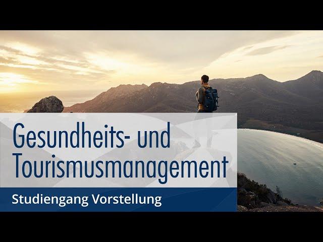 Gesundheits- und Tourismusmanagement studieren an der HfWU | Studiengang Vorstellung