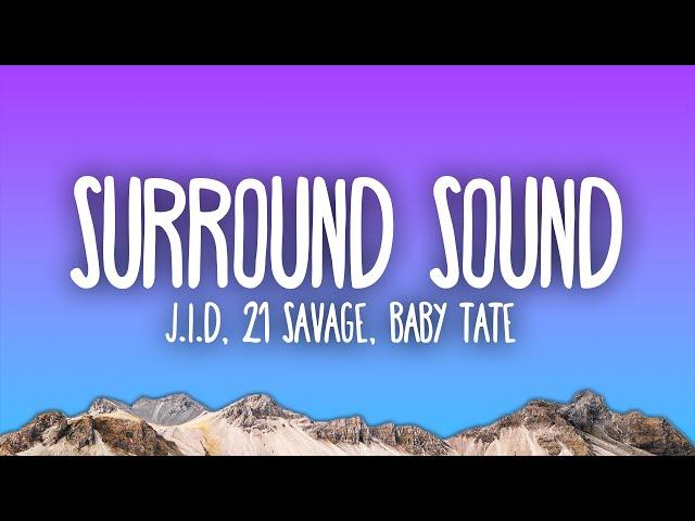 JID - Surround Sound ft. 21 Savage & Baby Tate