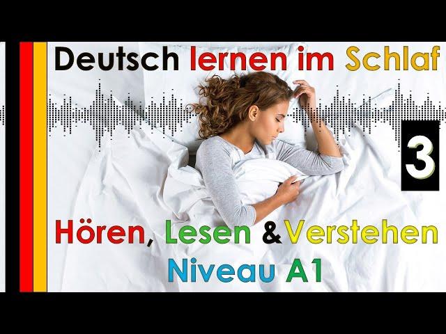 Deutsch lernen im Schlaf & Hören  Lesen und Verstehen Niveau A1