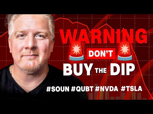 Warning ️ Don't BUY the DIP #spy #qubt #soun