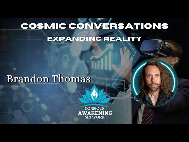 Expanding Reality with Brandon Thomas