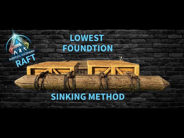 Raft Lowest Foundation Sink | Ark Survival Ascended | Building Tips & Tricks