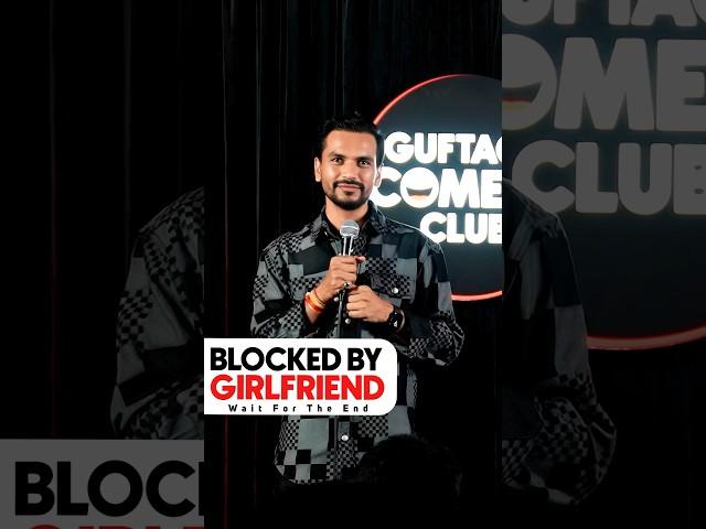 Blocked By The Girlfriend | Vikas Kush Sharma | Standup Comedy Crowd Work #standupcomedy #shorts