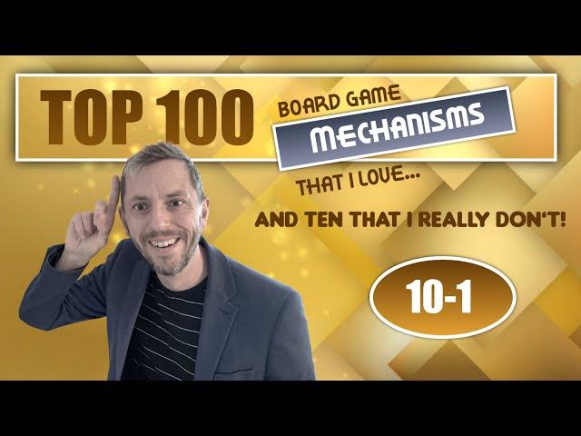 Top 100 Mechanisms in Board Games: 10-1