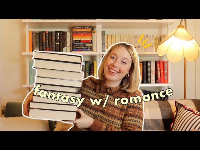 Fantasy Books With Great Romance! (romantasy to fantasy with romantic subplots!)