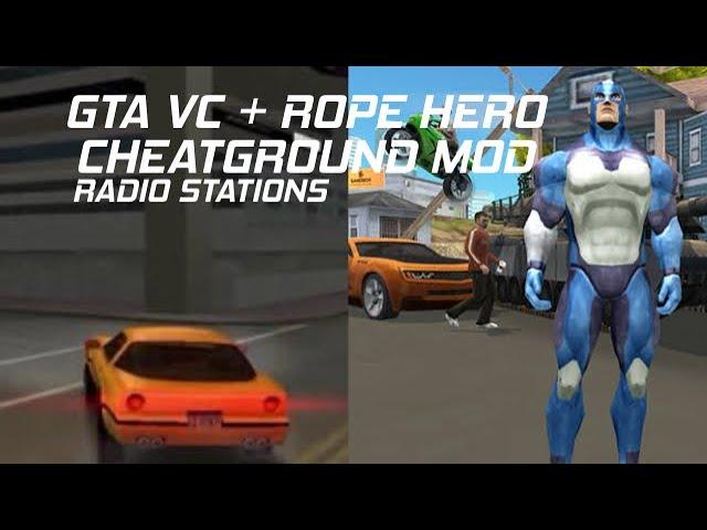 I added to GTA Vice City Mobile to Rope Hero: Cheatground MOD Radio Stations