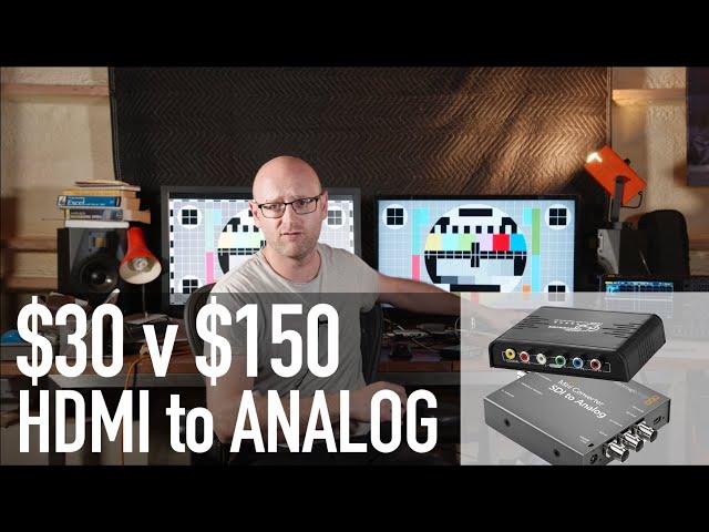 $30 vs $150 HDMI to Analog converter review & tear down