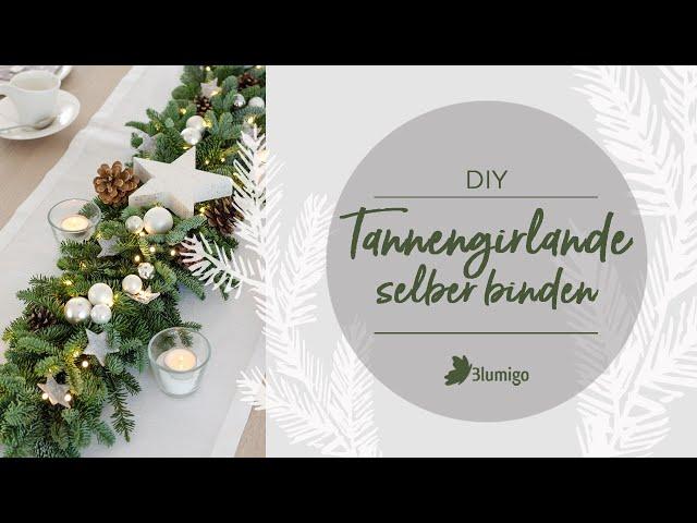 Tannengirlande selber binden - DIY Anleitung