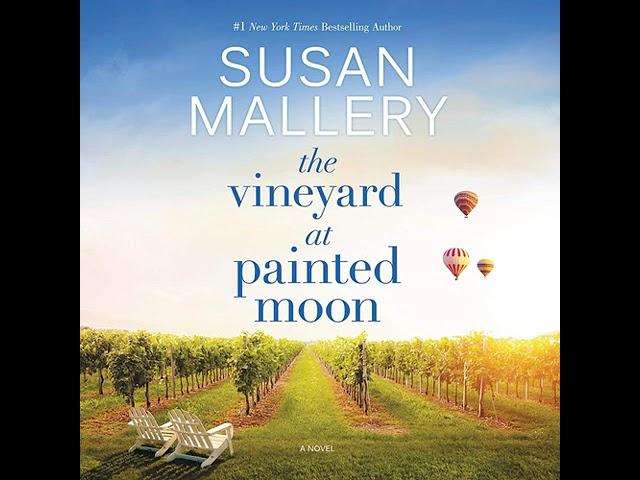 The Vineyard at Painted Moon By Susan Mallery  | Audiobook Full-Length