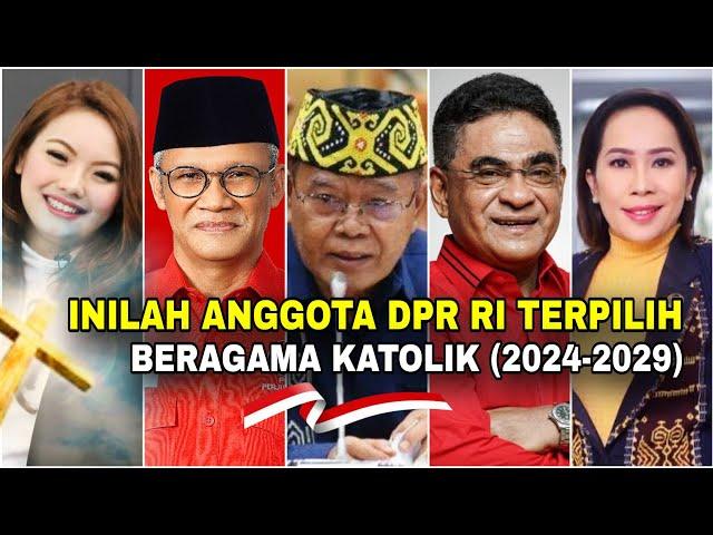 DAFTAR 21 DPR RI yang BERAGAMA KATOLIK Periode 2024-2029‼️Proficiat, inilah PROFIL mereka...