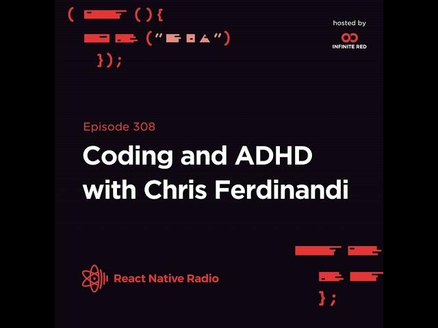 RNR 308 - Coding and ADHD with Chris Ferdinandi