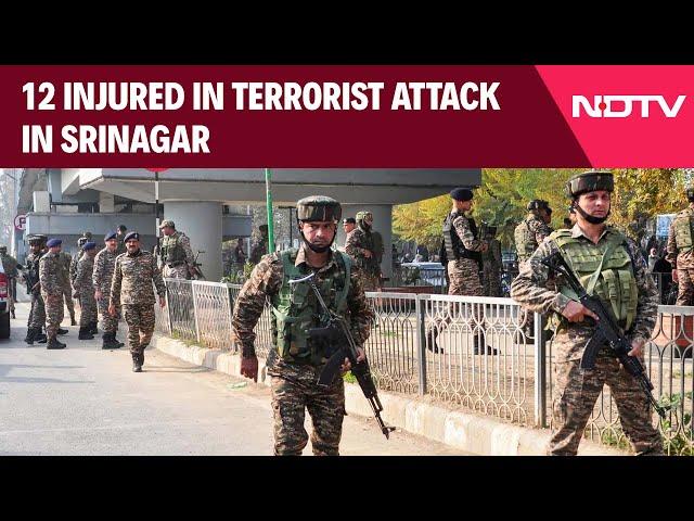 Jammu Kashmir Terror Attack | 12 Injured In Terrorist Attack In Srinagar